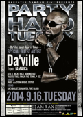 PARTY HARD TUESDAY　～ Da'Ville Japan tour in Tokyo ～