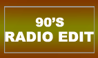 90s RADIO EDIT