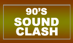 90s SOUND CLASH