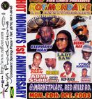 FIRE LINKS PRESENTS HOT MONDAY'S- 1ST ANNIVERSARY