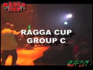 第2回 Ragga Cup 東京予選 Group C 2K8