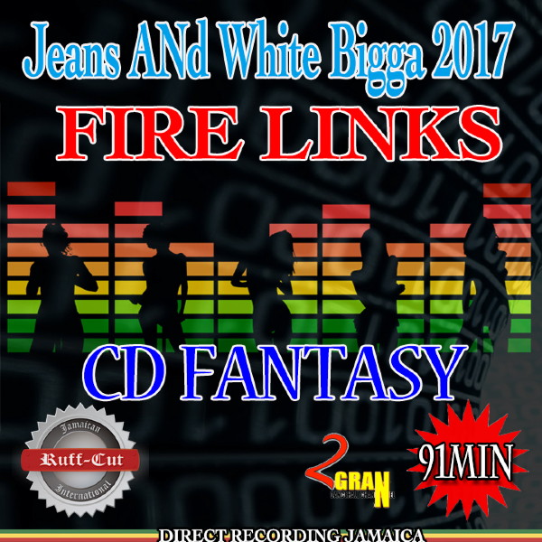 【CD】 FIRE LINKS / CD FANTASY - Jeans n White Bigga 2017