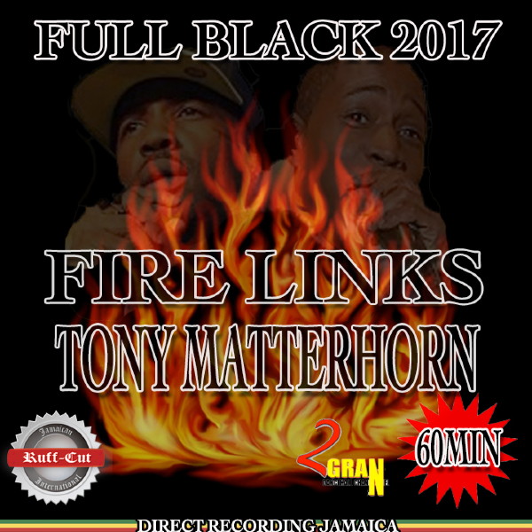 【CD】 FIRE LINKS/TONY MATTERHORN - FULL BLACK 2017 -